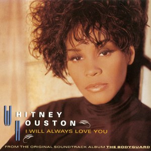 I Will Always Love You by Whitney Houston US CD single